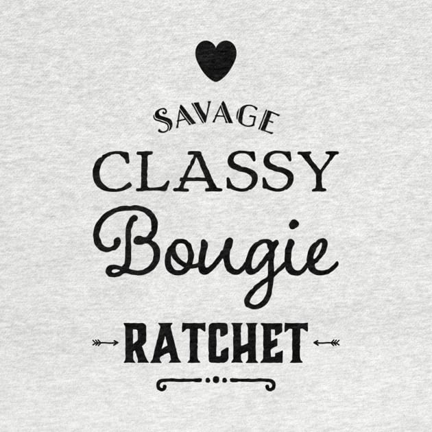 Savage Classy Bougie Ratchet by Quotees